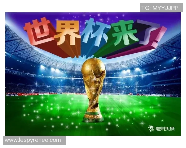 聚焦世界杯时代风云全球绿茵赛事激情全面解析与深度观察热点变化